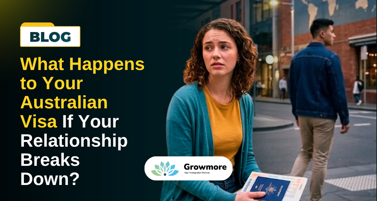 Relationship Break UP: What Happens to Your Australian Visa If Your Relationship Breaks Down?