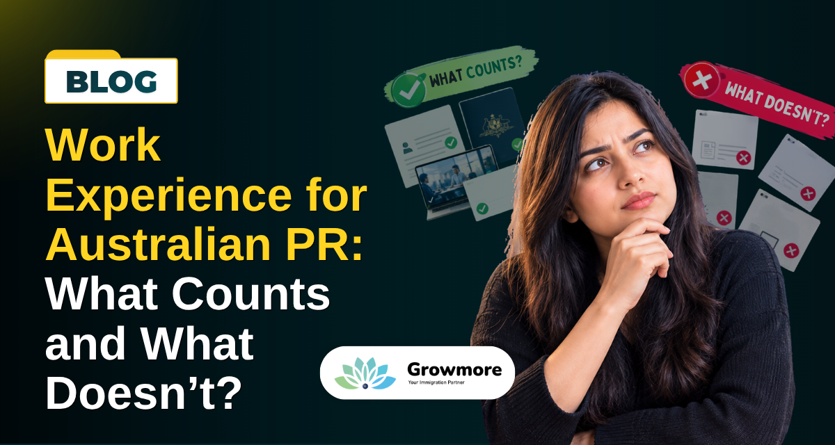 Work Experience for Australian PR: What Counts and What Doesn’t?