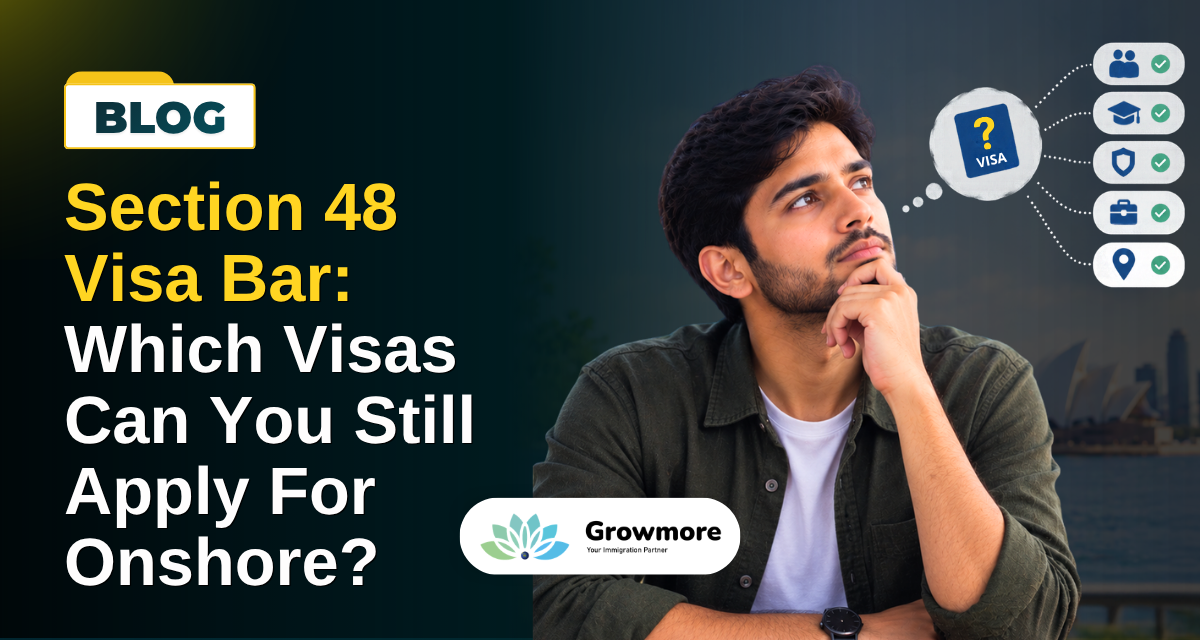 Section 48 Visa Bar: Which Visas Can You Still Apply For Onshore?