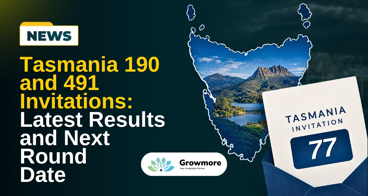 Tasmania 190 and 491 Invitations: Latest Results and Next Round Date