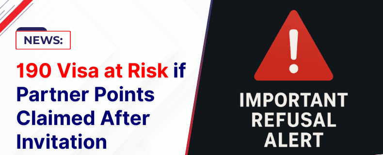 190 Visa at Risk if Partner Points Claimed After Invitation