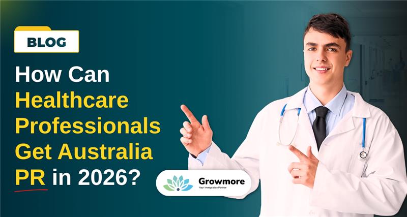 How Can Healthcare Professionals Get an Australia PR in 2026?