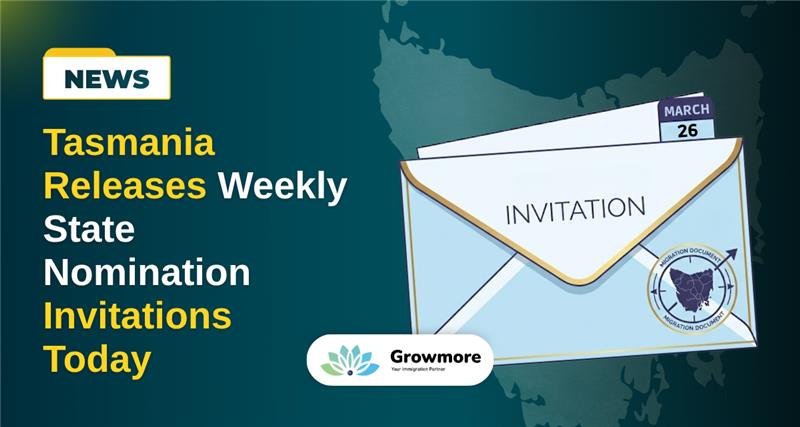 Tasmania Releases Weekly State Nomination Invitations Today