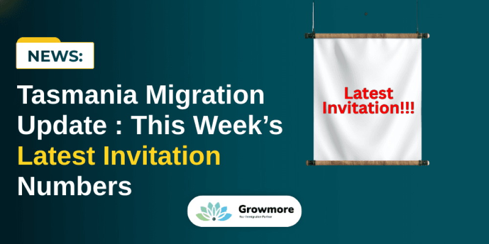 Tasmania Migration Update: This Week’s Latest Invitation Numbers