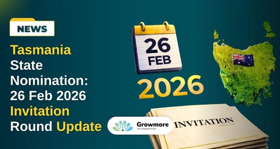 Tasmania State Nomination: 26 Feb 2026 Invitation Round Update